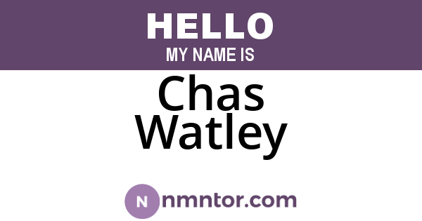 Chas Watley