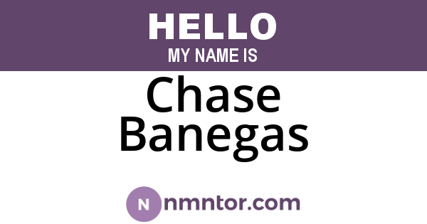 Chase Banegas