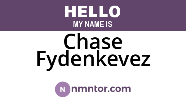 Chase Fydenkevez