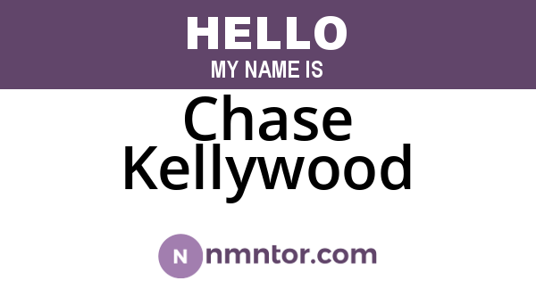 Chase Kellywood