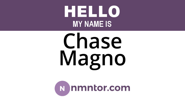 Chase Magno