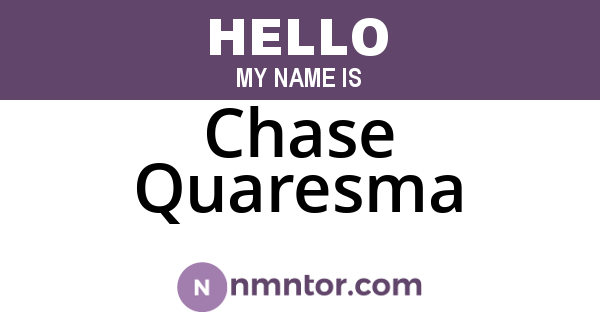 Chase Quaresma