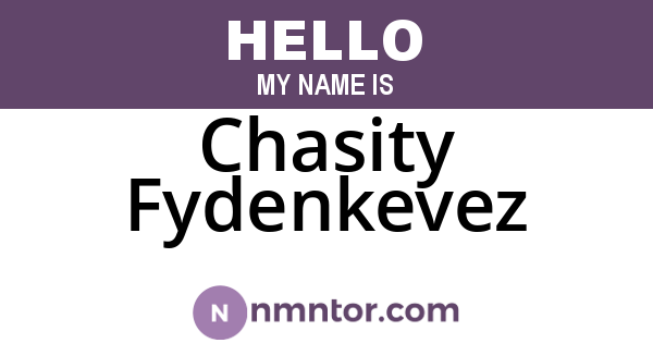 Chasity Fydenkevez