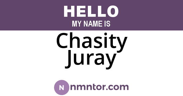 Chasity Juray