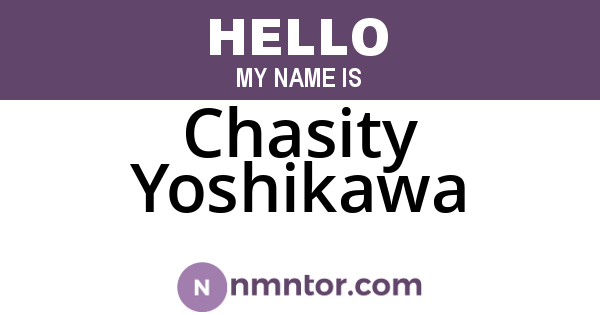 Chasity Yoshikawa