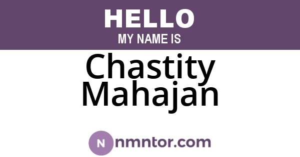 Chastity Mahajan