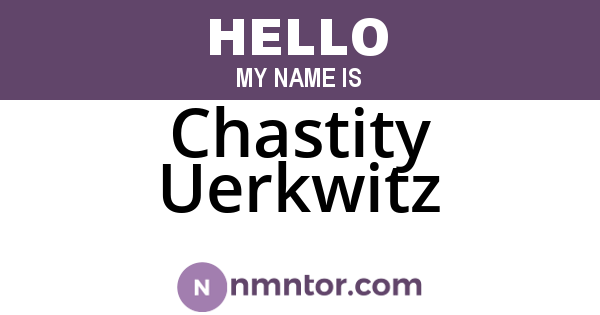 Chastity Uerkwitz