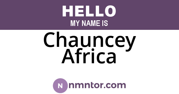 Chauncey Africa