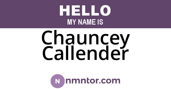 Chauncey Callender
