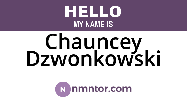Chauncey Dzwonkowski