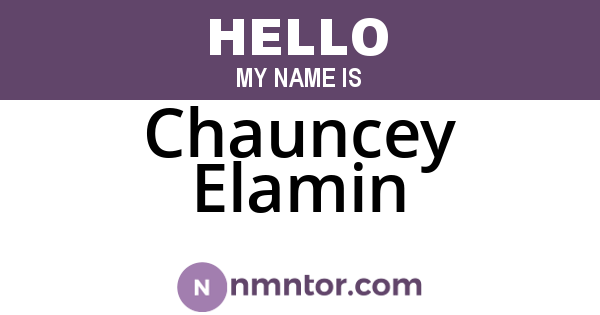 Chauncey Elamin