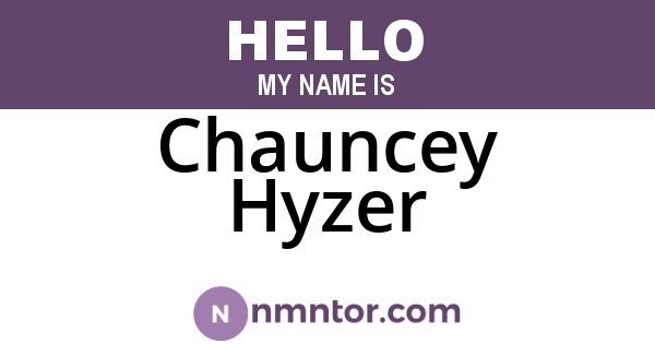 Chauncey Hyzer