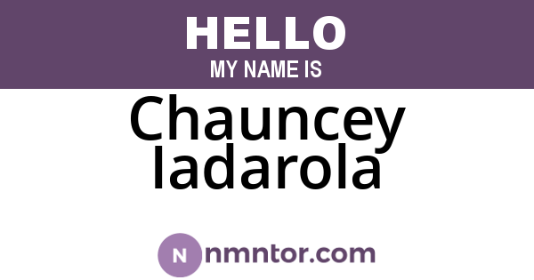 Chauncey Iadarola