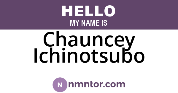 Chauncey Ichinotsubo