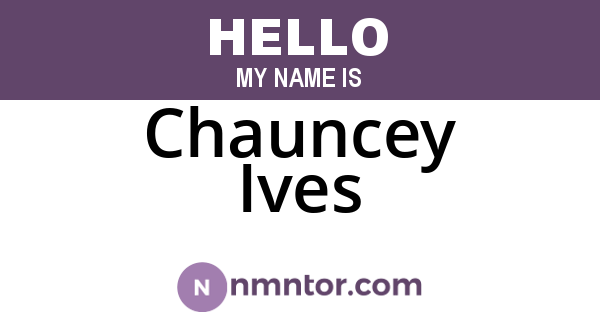 Chauncey Ives
