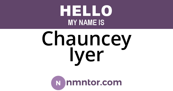 Chauncey Iyer