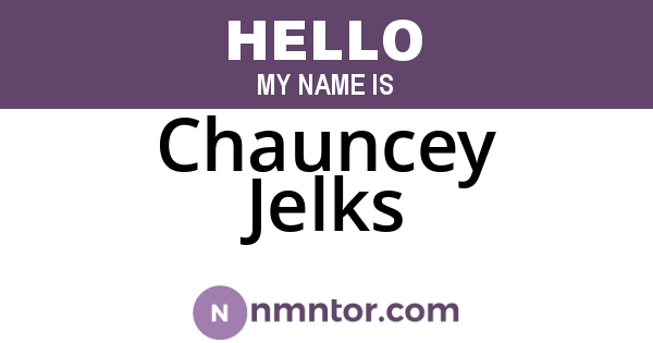 Chauncey Jelks