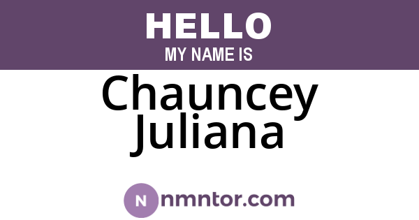 Chauncey Juliana