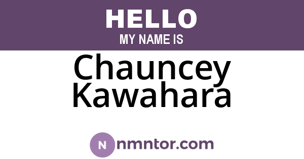 Chauncey Kawahara