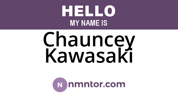 Chauncey Kawasaki