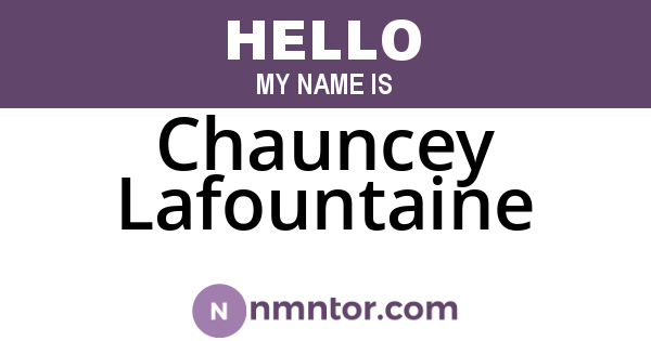 Chauncey Lafountaine