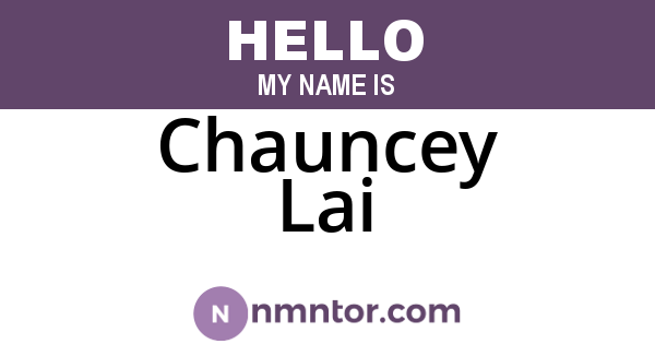Chauncey Lai