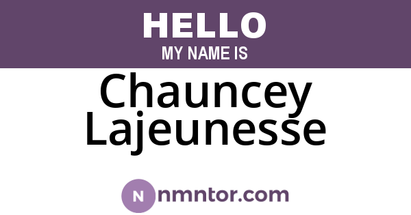 Chauncey Lajeunesse