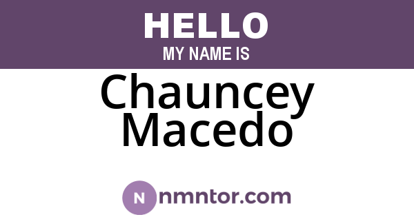 Chauncey Macedo