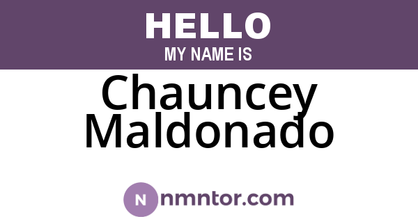 Chauncey Maldonado