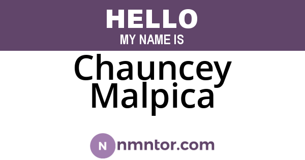 Chauncey Malpica