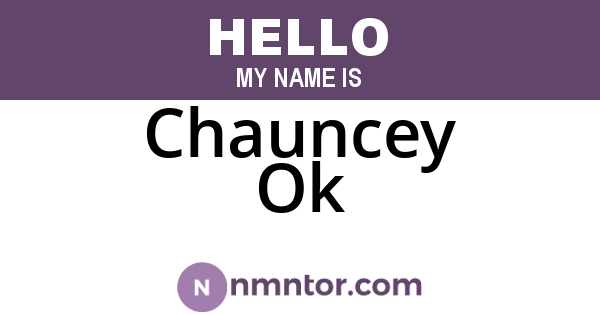 Chauncey Ok
