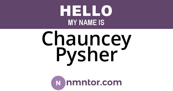 Chauncey Pysher