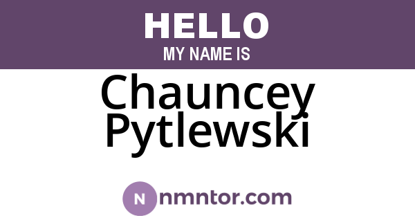 Chauncey Pytlewski
