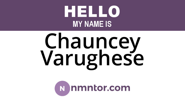 Chauncey Varughese
