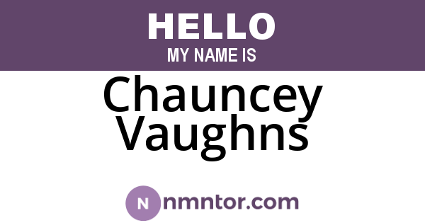 Chauncey Vaughns