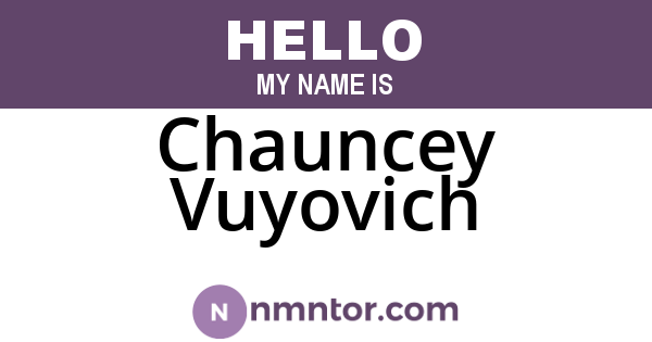 Chauncey Vuyovich