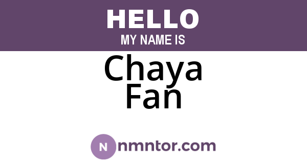 Chaya Fan