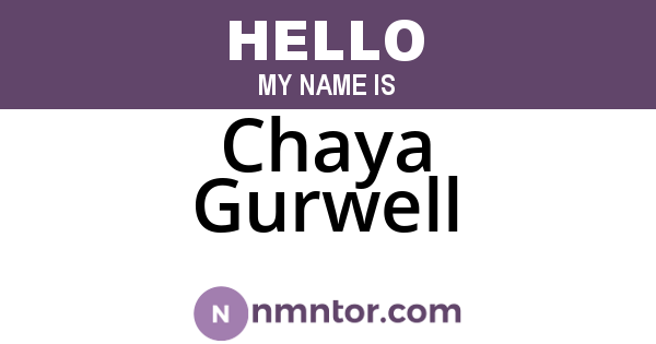 Chaya Gurwell