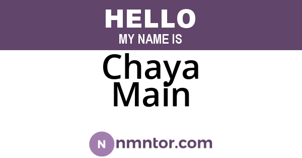 Chaya Main