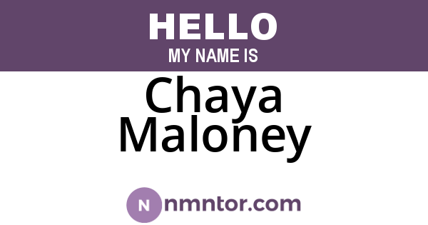 Chaya Maloney