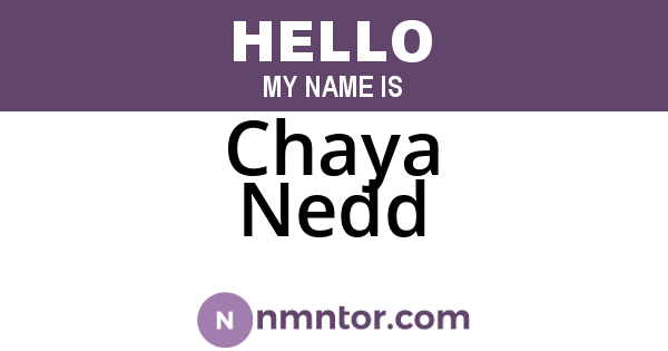 Chaya Nedd