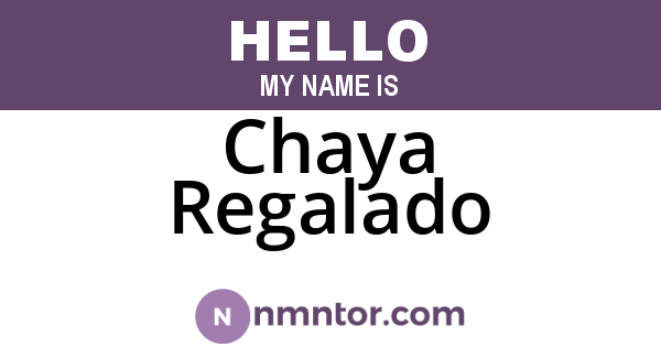 Chaya Regalado