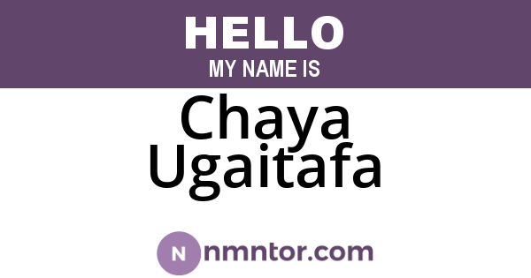 Chaya Ugaitafa