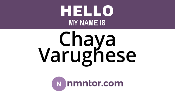 Chaya Varughese