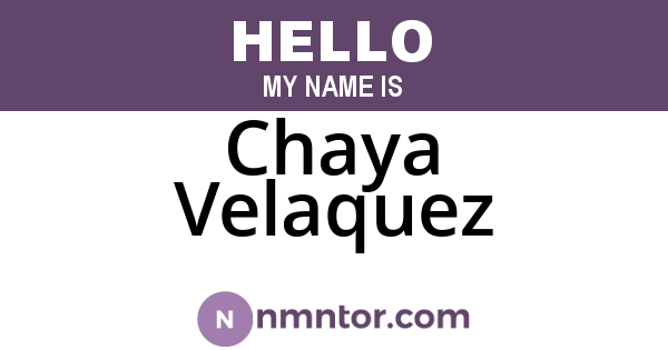 Chaya Velaquez