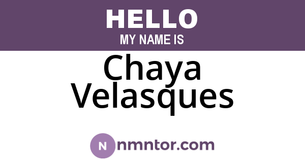 Chaya Velasques