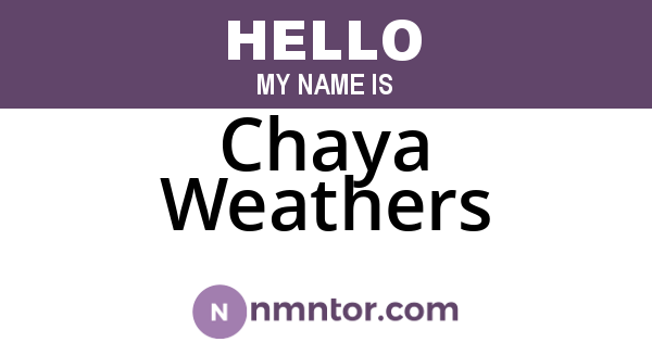 Chaya Weathers