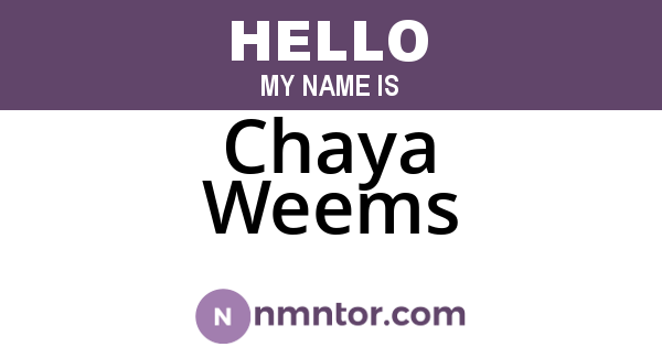Chaya Weems