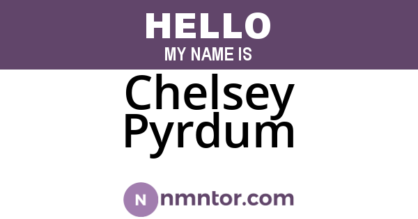 Chelsey Pyrdum
