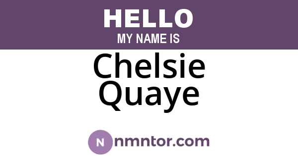Chelsie Quaye